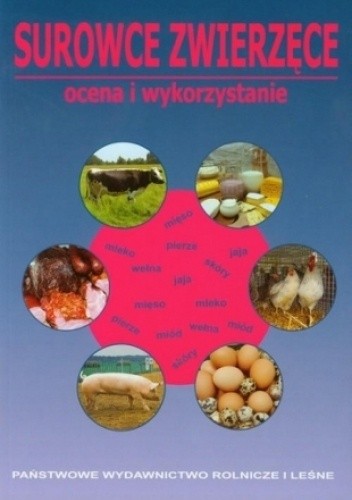 Surowce zwierzęce - ocena i wykorzystanie - Zygmunt Litwińczuk
