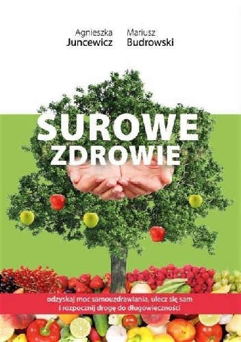 Surowe zdrowie - Mariusz Budrowski