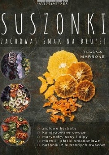 Suszonki. Zachowaj smak na dłużej - Teresa Marrone