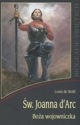 św Joanna D'Arc. Boża wojowniczka - Louis de Wohl