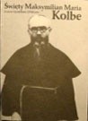 Św.Maksymilian Maria Kolbe - Leon Dyczewski