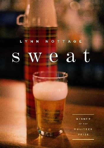 Sweat - Lynn Nottage