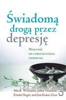 Świadomą drogą przez depresję - Zindel V. Segal