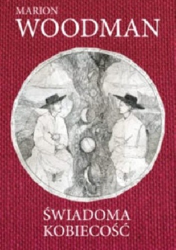 Świadoma kobiecość - Marion Woodman
