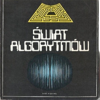 Świat algorytmów - Tadeusz Niewierowicz