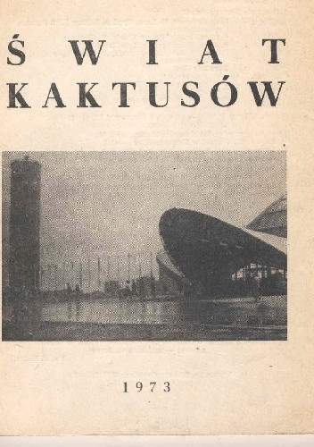 Świat kaktusów - Stanisław Miklaszewski