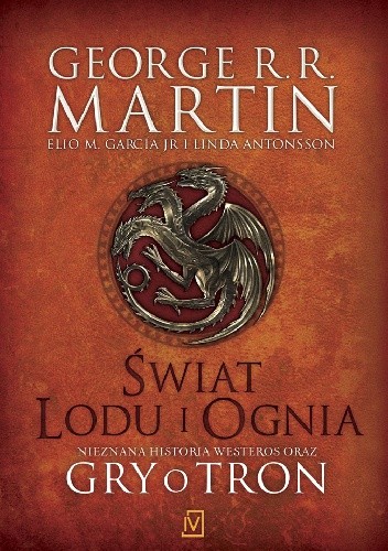 Świat lodu i ognia - George R.R. Martin