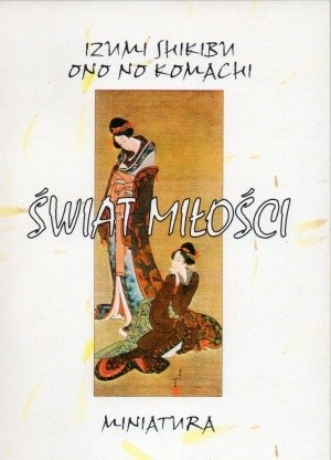 Świat miłości - Izumi Shikibu