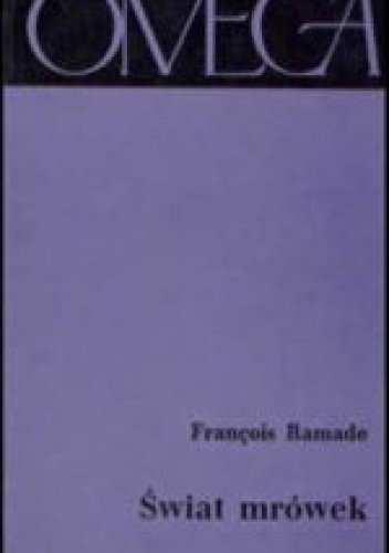 Świat mrówek - Francois Ramade