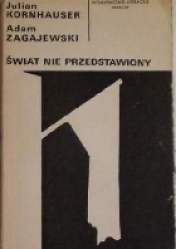 Świat nie przedstawiony - Adam Zagajewski