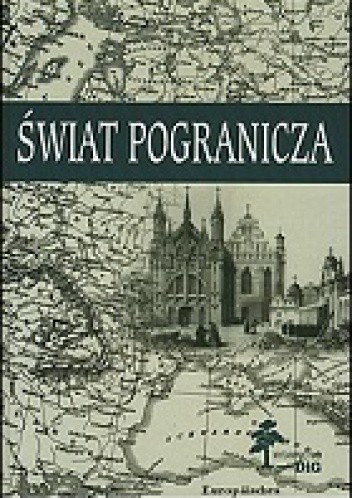 Świat pogranicza - Andrzej Rachuba