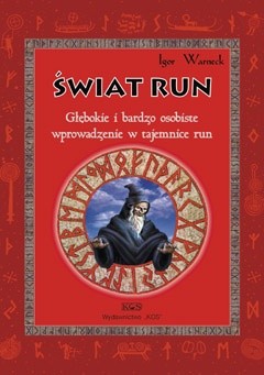 Świat Run. Głębokie i bardzo osobiste wprowadzenie w tajemnice run - Igor Warneck