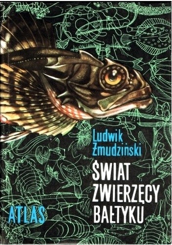 Świat zwierzęcy Bałtyku - Ludwik Żmudziński