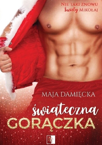 Świąteczna gorączka - Maja Damięcka