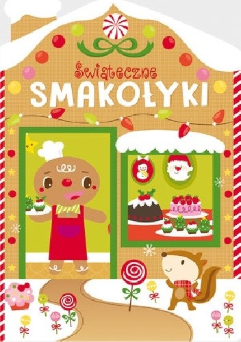 Świąteczne smakołyki - praca zbiorowa