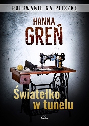 Światełko w tunelu - Hanna Greń
