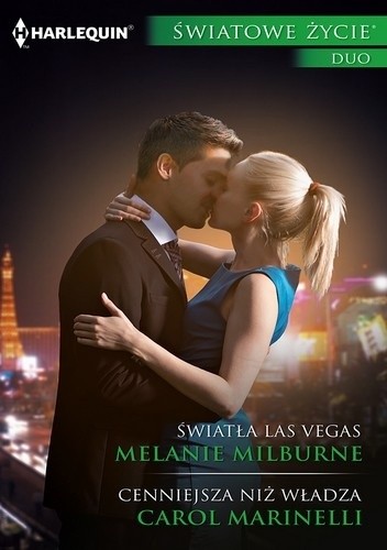 Światła Las Vegas, Cenniejsza niż władza - Melanie Milburne