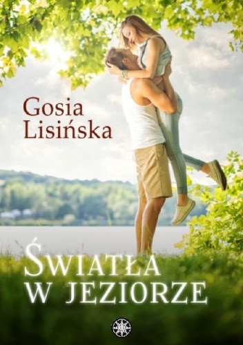 Światła w jeziorze - Małgorzata Lisińska