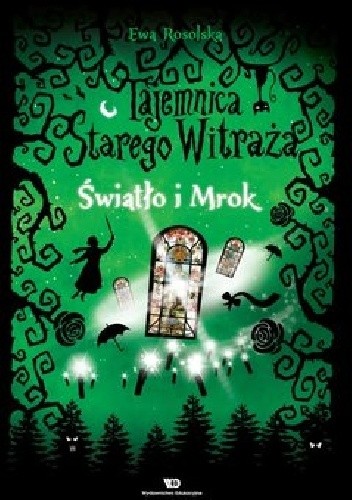 Światło i Mrok - Ewa Rosolska