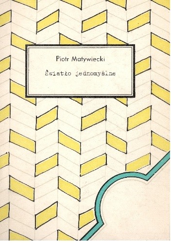 Światło jednomyślne - Piotr Matywiecki