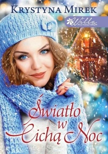 Światło w Cichą Noc - Krystyna Mirek