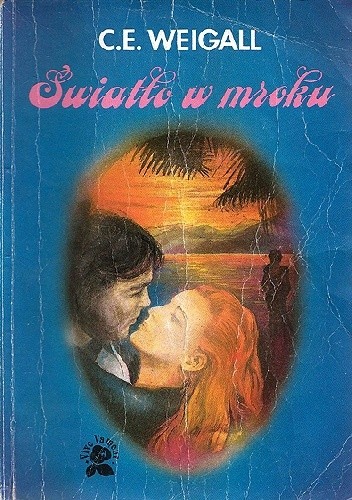 Światło w mroku - C.E. Weigall