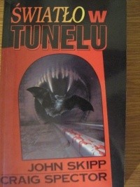Światło w tunelu - John Skipp