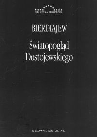 światopogląd Dostojewskiego - Mikołaj Bierdiajew