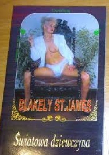 Światowa dziewczyna - Blakely St. James