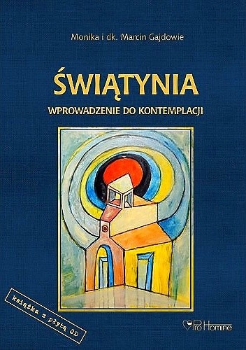 Świątynia. Wprowadzenie do kontemplacji - Monika Gajda