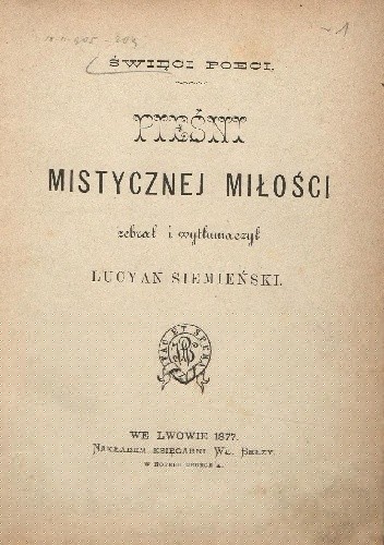 Święci poeci. Pieśni mistycznej miłości - Lucjan Hipolit Siemieński