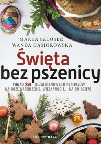 Święta bez pszenicy - Marta Szloser