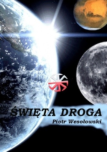Święta Droga - Piotr Wesołowski