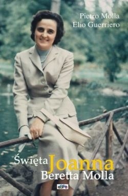 Święta Joanna Beretta Molla - Elio Guerriero