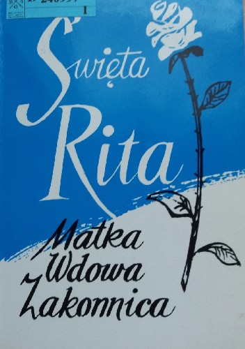 Święta Rita. Matka, wdowa, zakonnica - Engelbert Eberchard