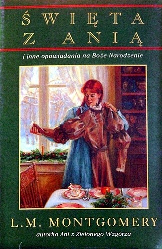 Święta z Anią i inne opowiadania na Boże Narodzenie - Lucy Maud Montgomery