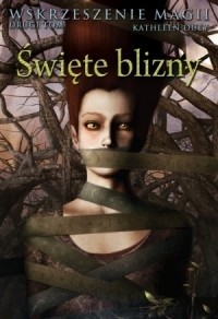 Święte blizny - Kathleen Duey