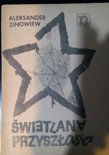 Świetlana przyszłość - Aleksander Zinowiew