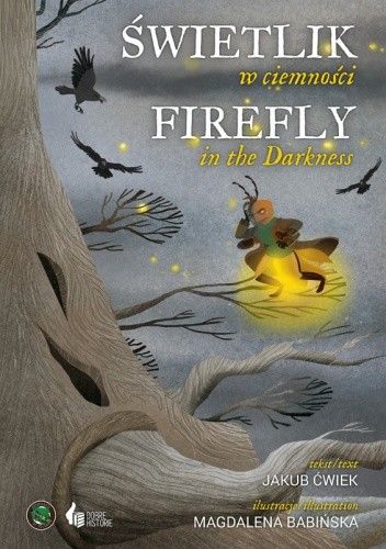 Świetlik w ciemności/Firefly in the Darkness - Jakub Ćwiek