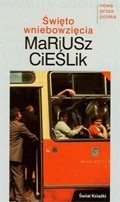 Święto Wniebowzięcia - Mariusz Cieślik