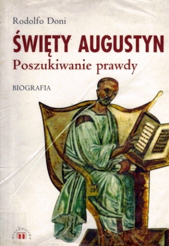Święty Augustyn. Poszukiwanie prawdy - Rodolfo Doni