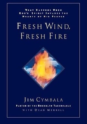 Świeży wiatr, świeży ogień - Jim Cymbala