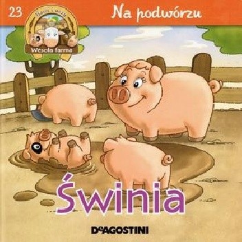 Świnia. Na podwórzu - Christine Serbource