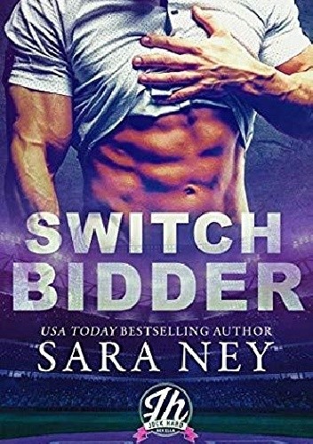 Switch Bidder - Sara Ney