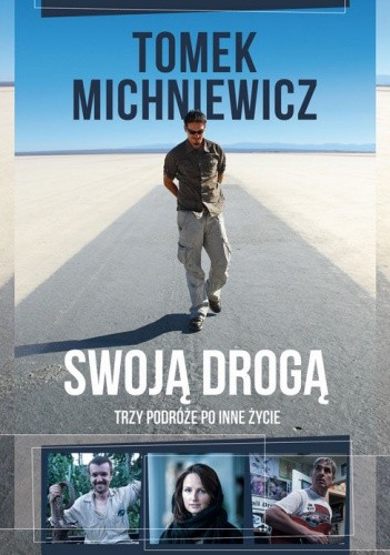 Swoją drogą - Tomek Michniewicz