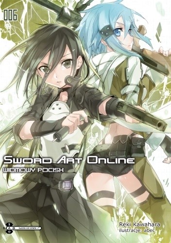 Sword Art Online 06 - Widmowy pocisk - Reki Kawahara