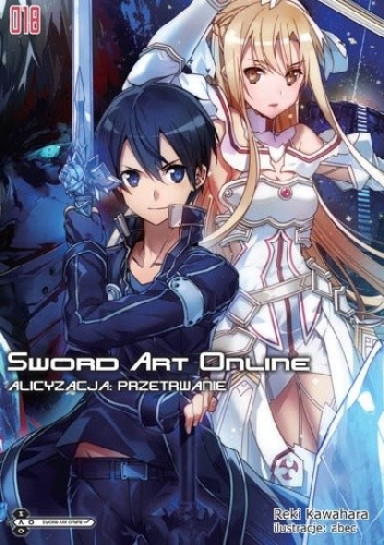Sword Art Online 18 - Alicyzacja: Przetrwanie - Reki Kawahara