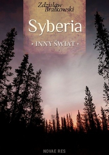 Syberia, inny świat - Zdzisław Brałkowski