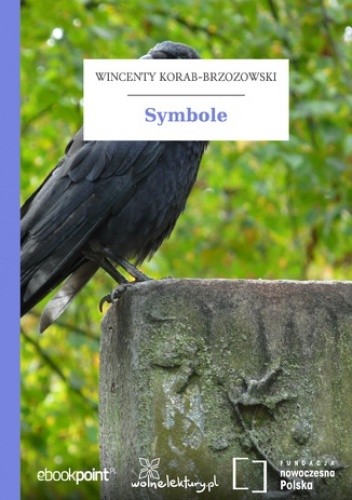 Symbole - Wincenty Korab-Brzozowski