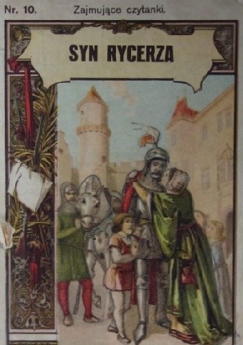Syn rycerza: opowiadanie - Artur Gruszecki